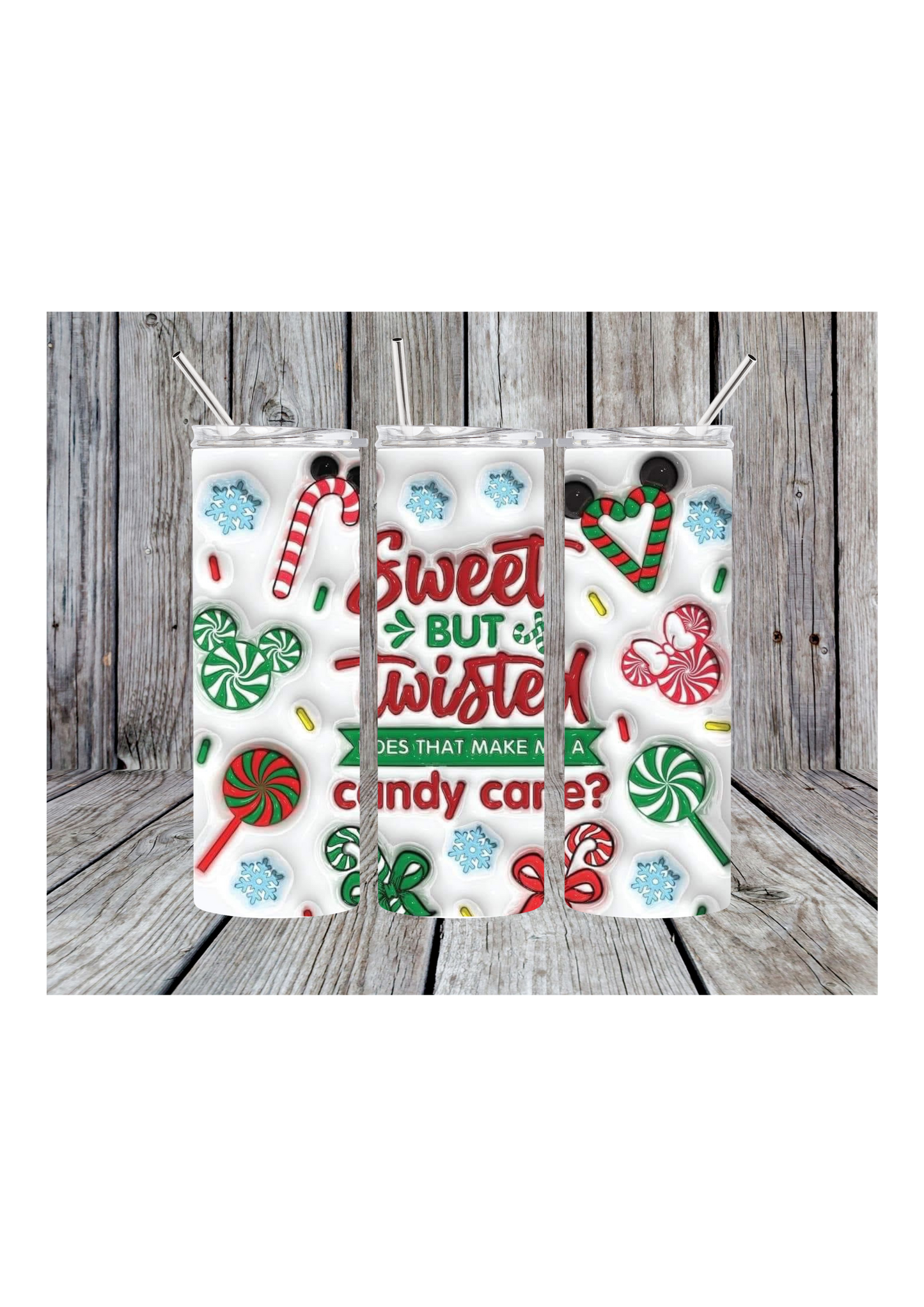 Sweet but Twisted Tumbler