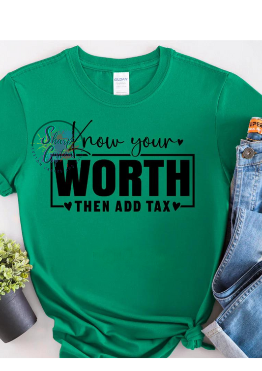 Know your worth and add tax