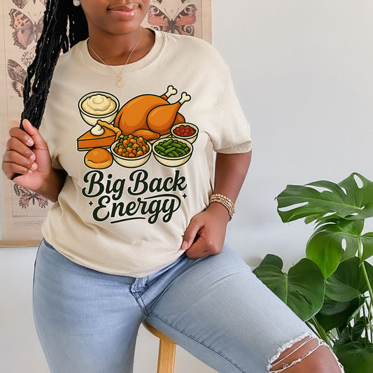 Big Back Energy T shirt